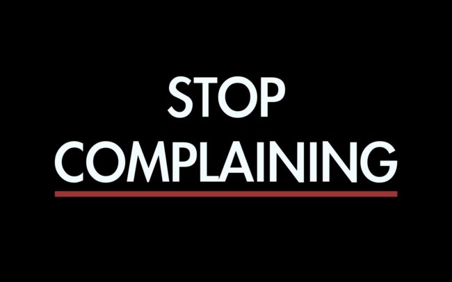 Stop-complaining-wallpaper-HD